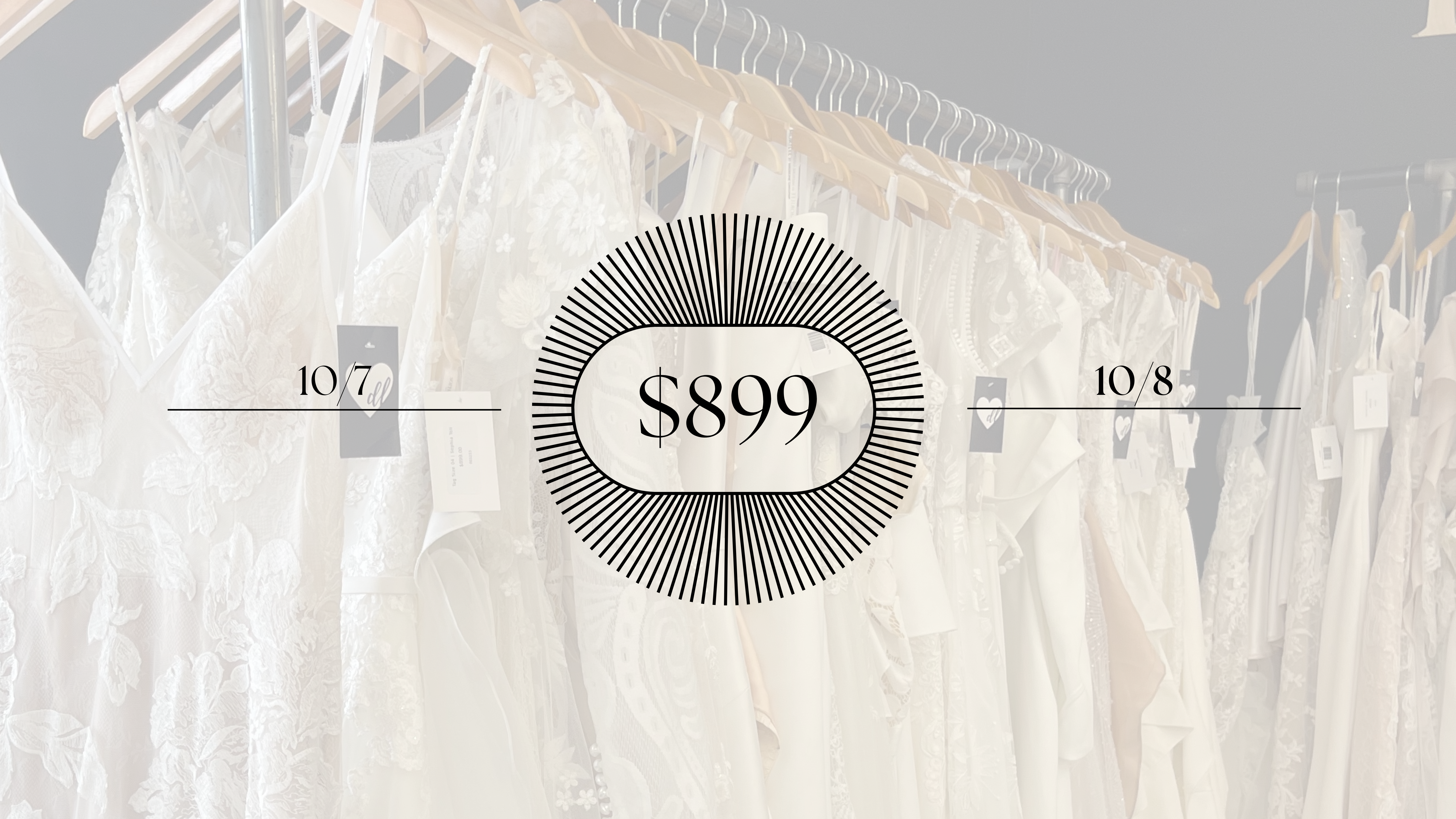 $899 October Sale | 10/7 +10/8